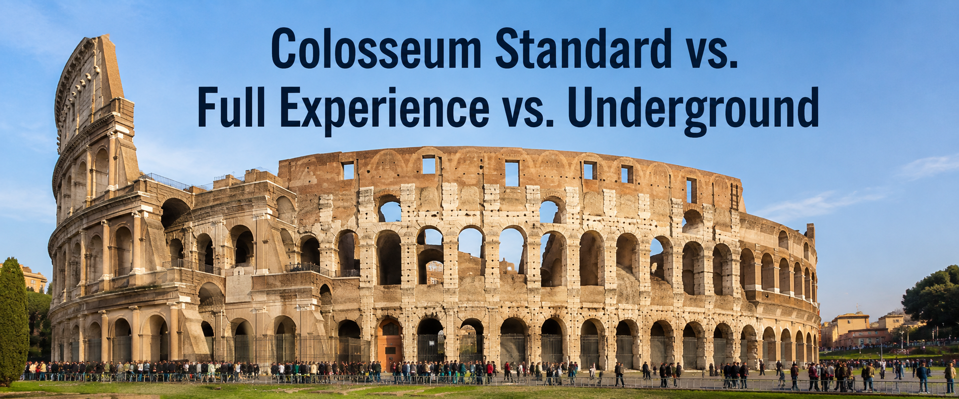 colosseum standard vs full experience